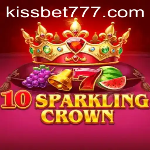 Exploring the World of 10SparklingCrown and Kissbet