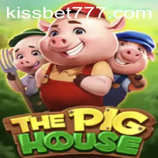 Exploring ThePigHouse: The Exciting World of Kissbet